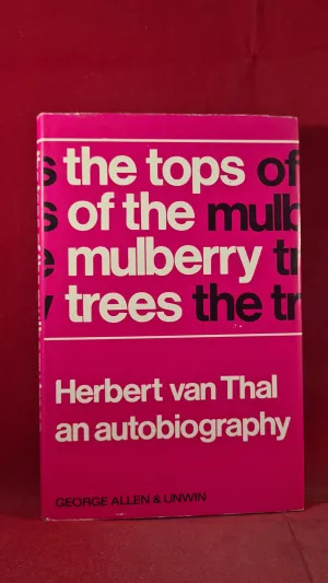 Herbert van Thal - The Tops of the Mulberry Trees, George Allen, 1971